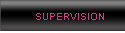 Supervision